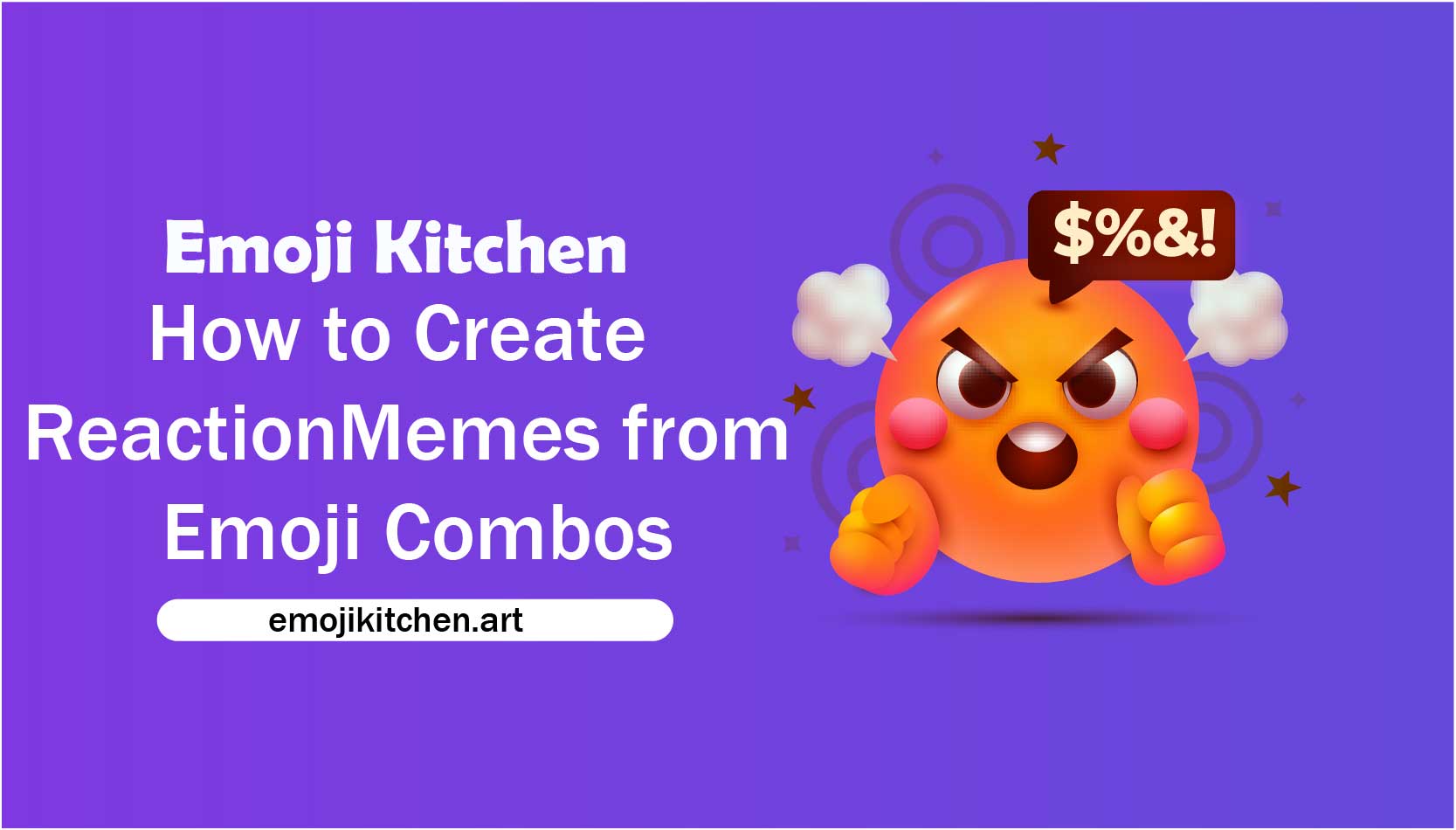 Emoji Kitchen: How to Create Reaction Memes from Emoji Combos