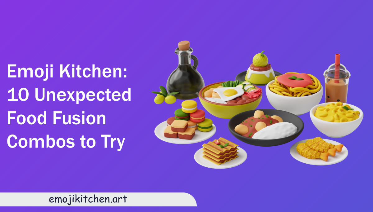 Emoji-Kitchen-10-Unexpected-Food-Fusion-Combos-to-Try